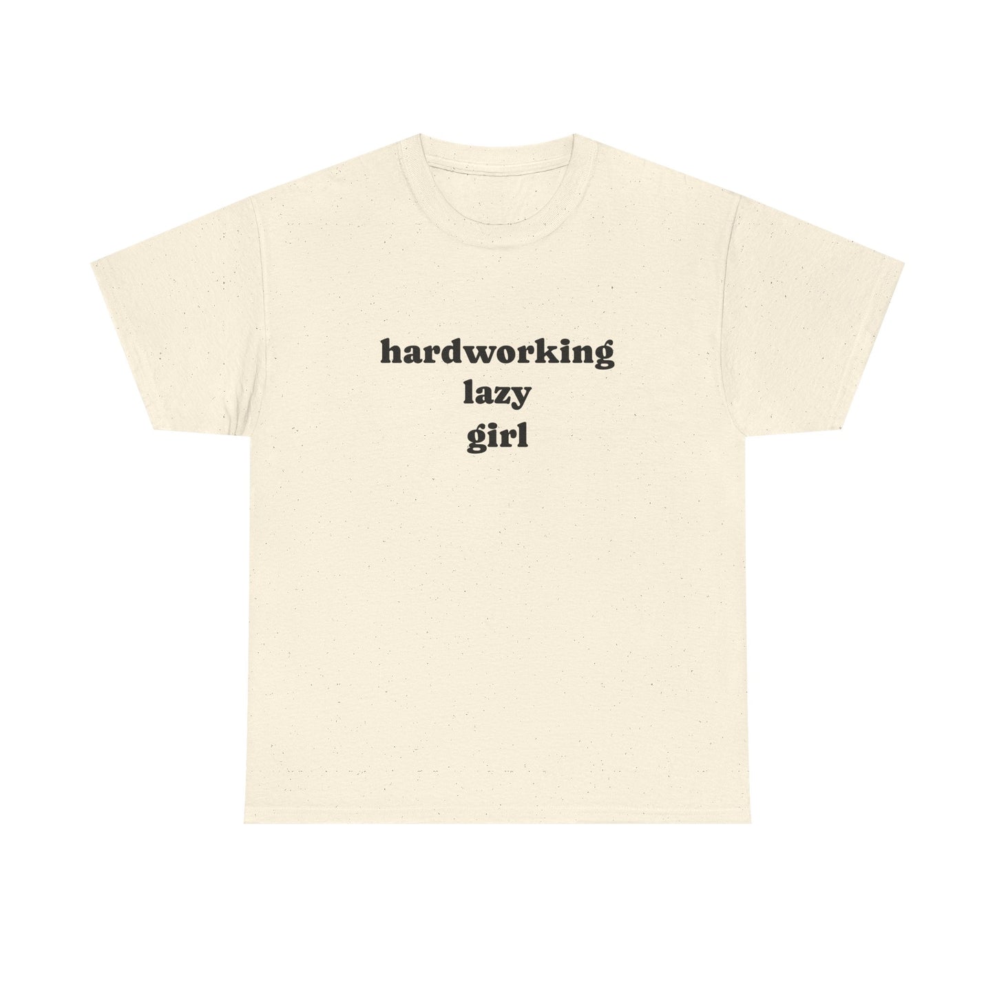 Hardworking Lazy Girl Cotton T-Shirt