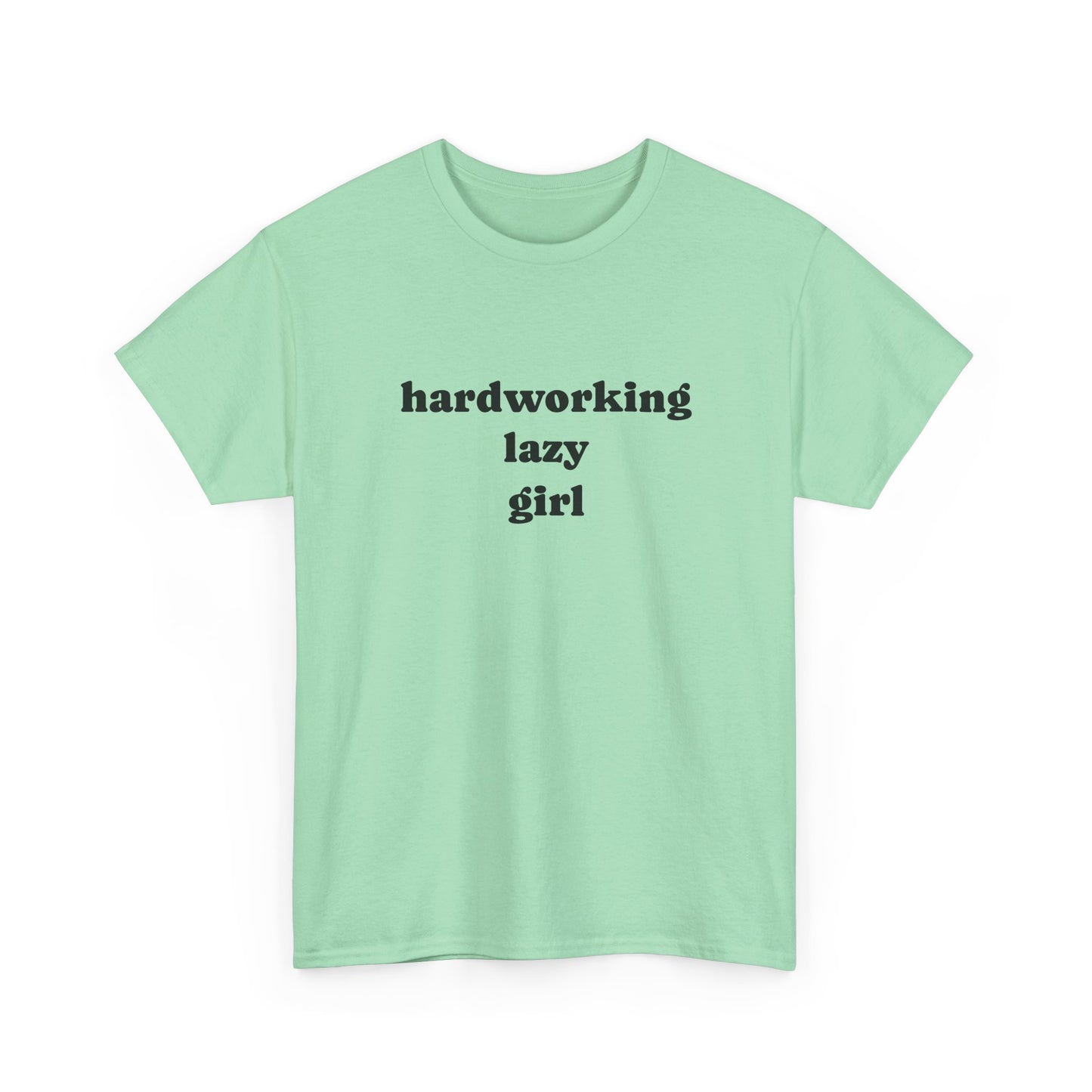 Hardworking Lazy Girl Cotton T-Shirt