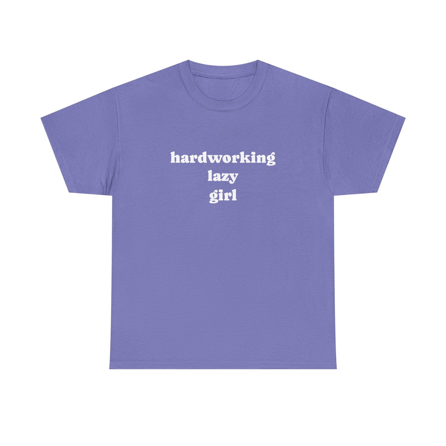 Hardworking Lazy Girl Cotton T-Shirt