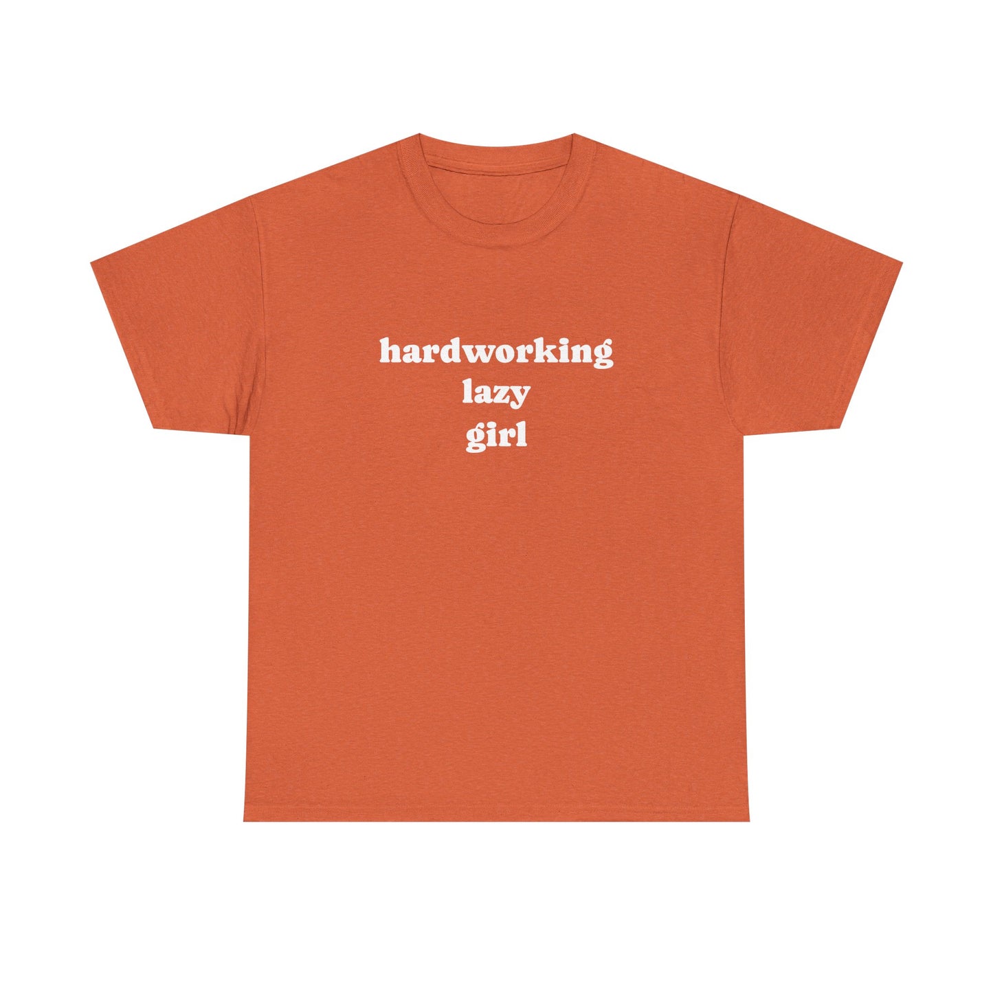 Hardworking Lazy Girl Cotton T-Shirt