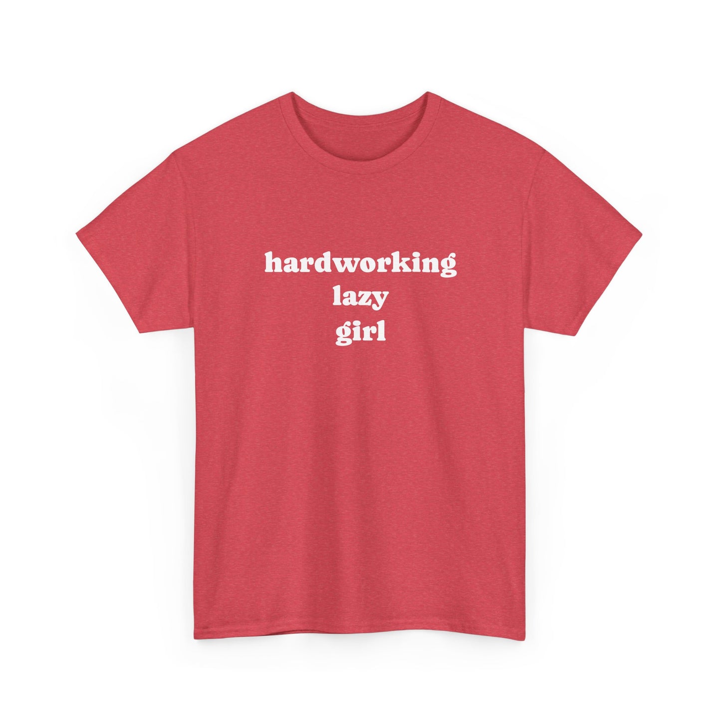 Hardworking Lazy Girl Cotton T-Shirt