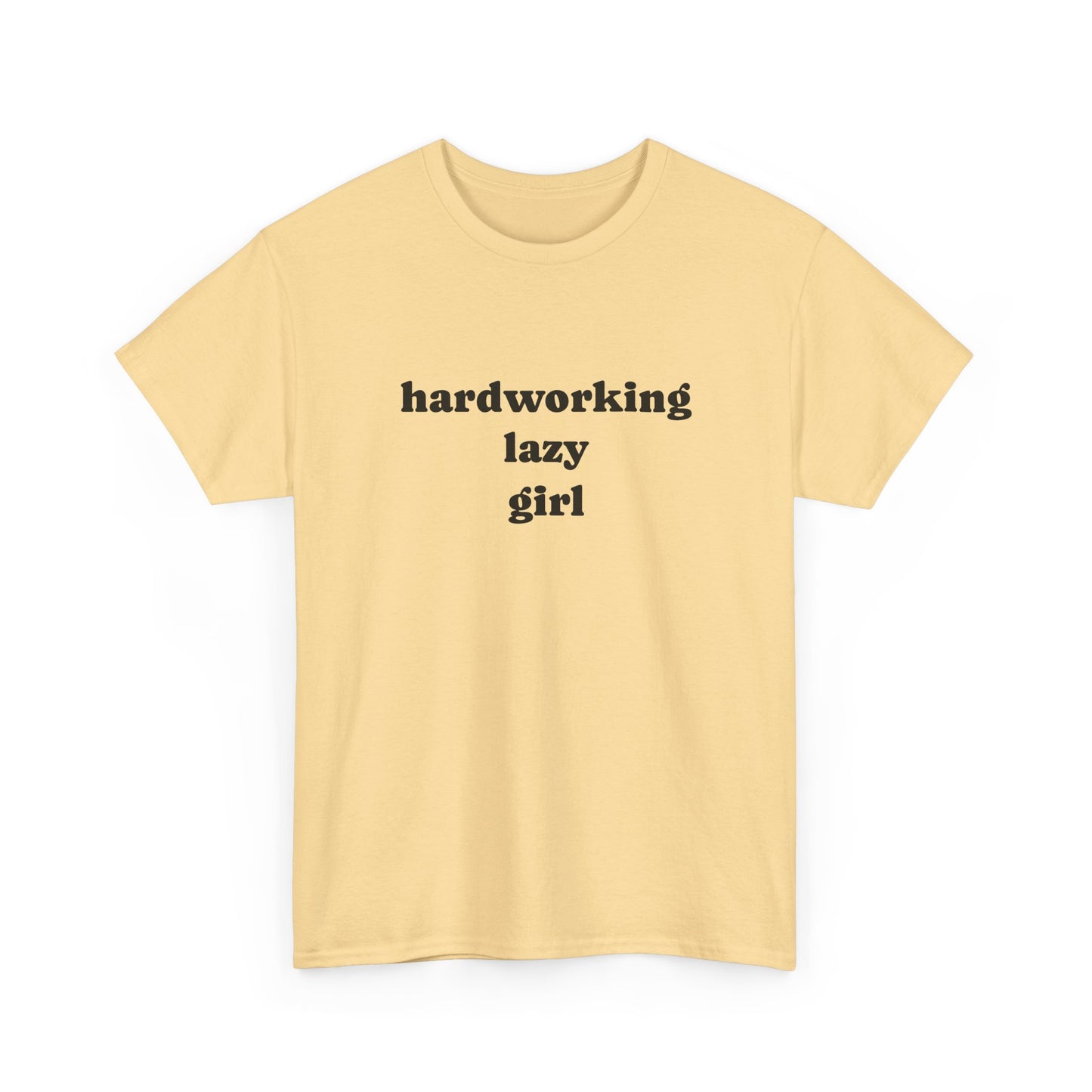 Hardworking Lazy Girl Cotton T-Shirt