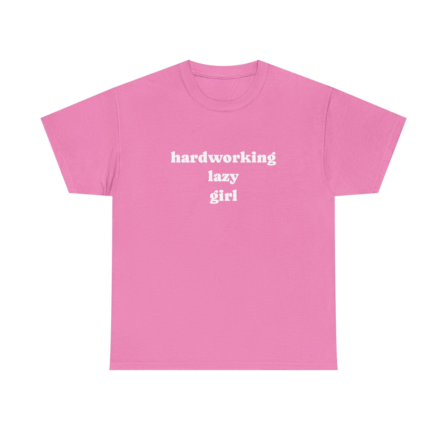 Hardworking Lazy Girl Cotton T-Shirt
