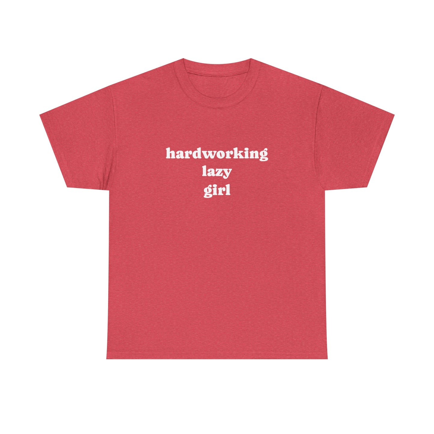 Hardworking Lazy Girl Cotton T-Shirt