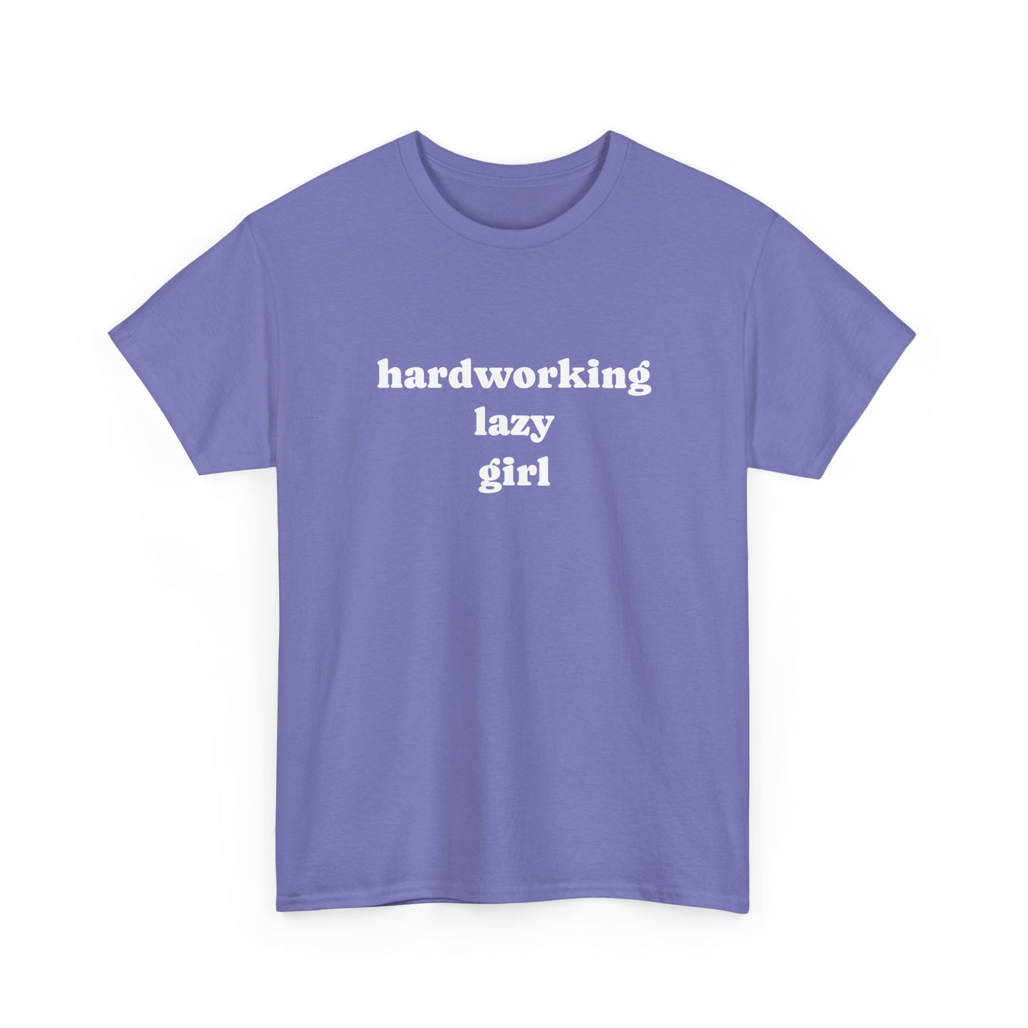 Hardworking Lazy Girl Cotton T-Shirt