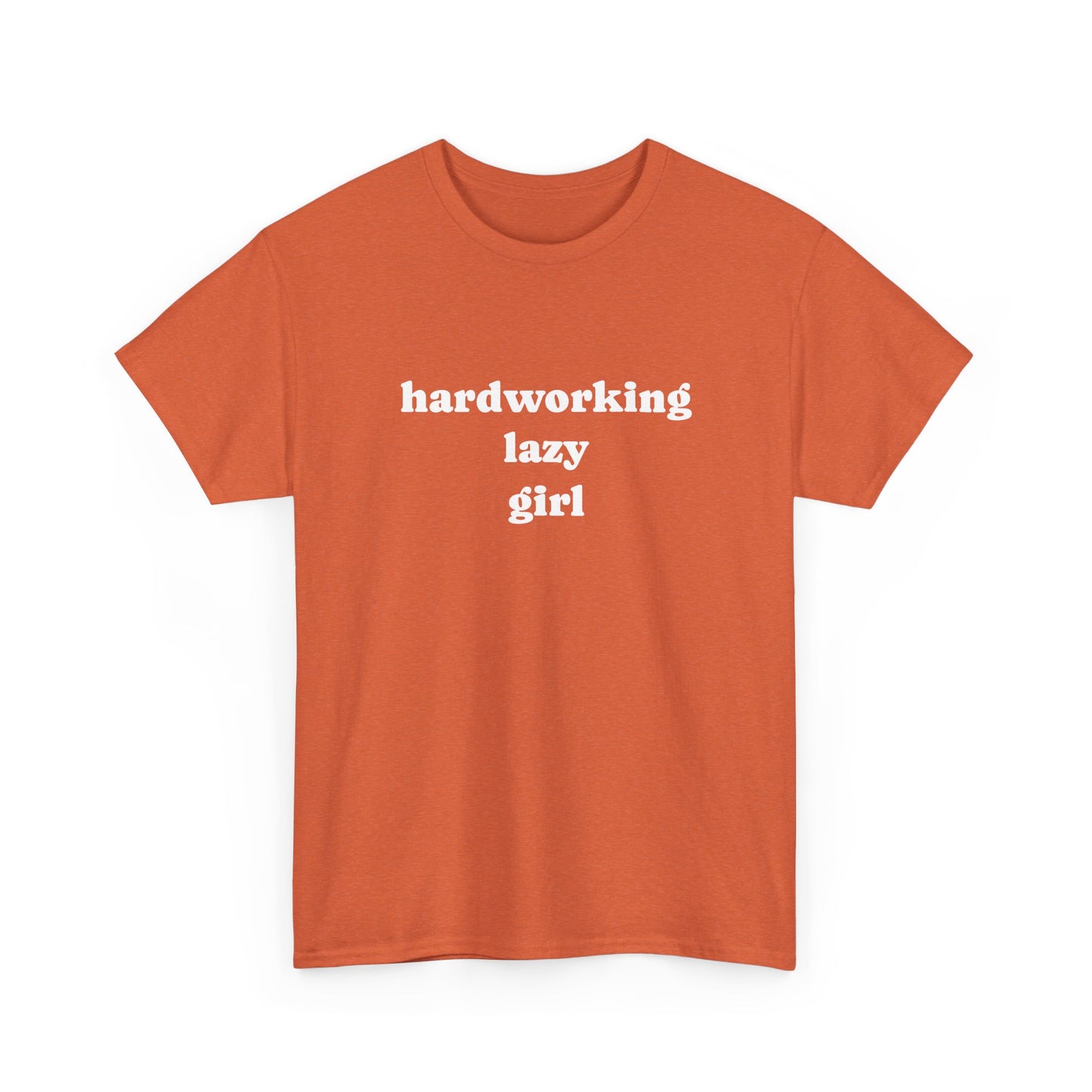 Hardworking Lazy Girl Cotton T-Shirt