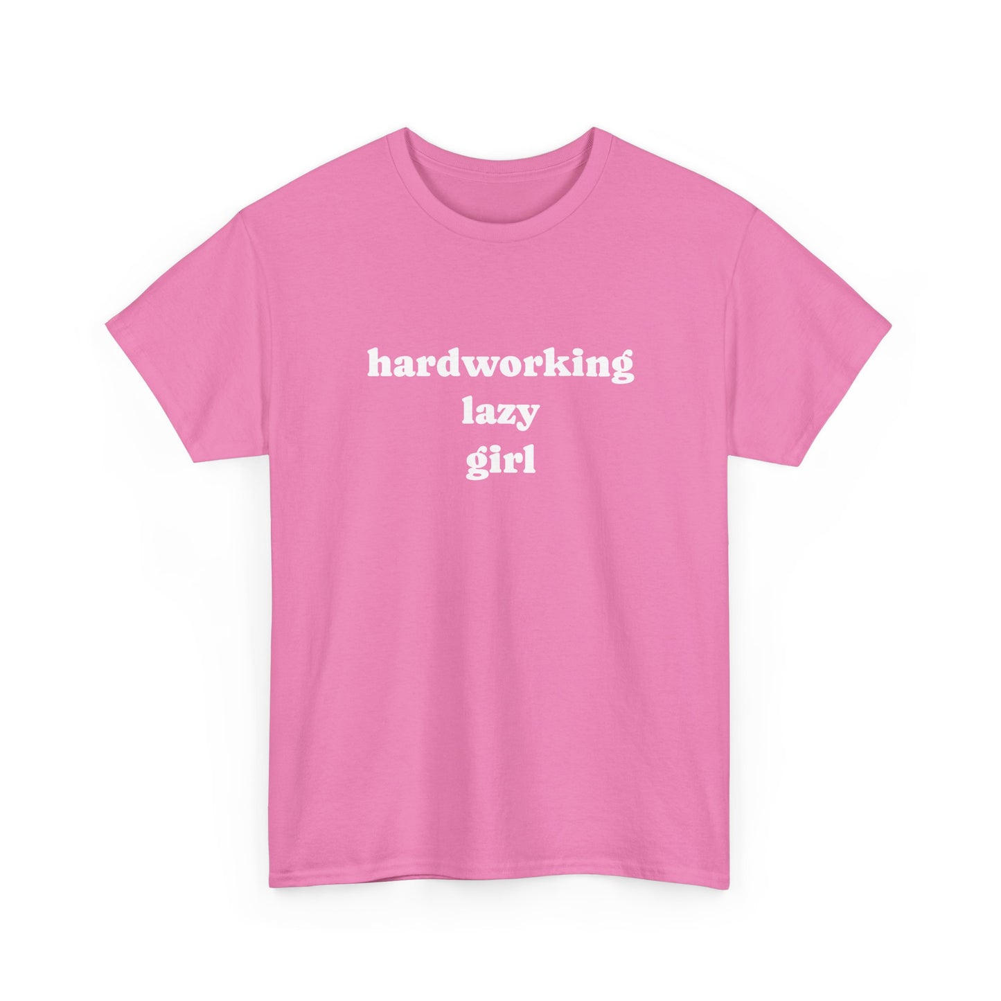 Hardworking Lazy Girl Cotton T-Shirt