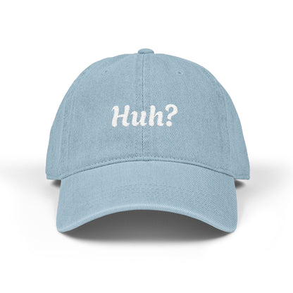 Huh? Denim Hat (Embroidery)
