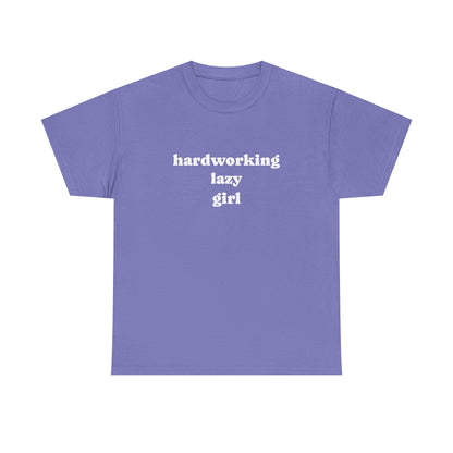 Hardworking Lazy Girl Cotton T-Shirt