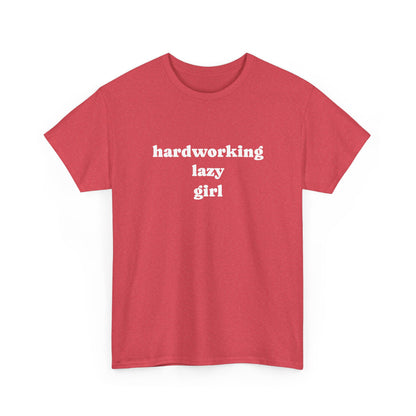 Hardworking Lazy Girl Cotton T-Shirt