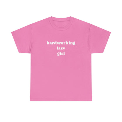 Hardworking Lazy Girl Cotton T-Shirt