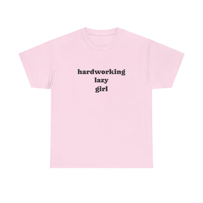 Hardworking Lazy Girl Cotton T-Shirt