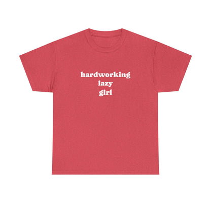 Hardworking Lazy Girl Cotton T-Shirt