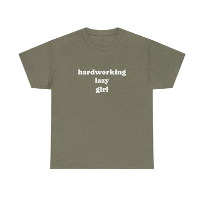Hardworking Lazy Girl Cotton T-Shirt