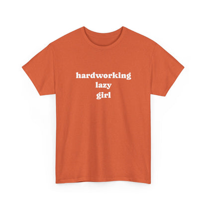 Hardworking Lazy Girl Cotton T-Shirt